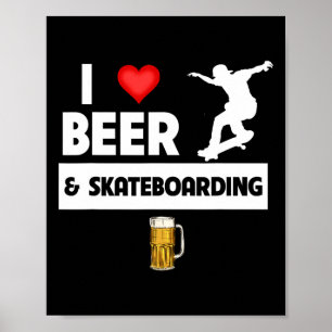 Poster J'aime la bière et le skateboard Trick de skateboa
