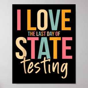 Poster J'Aime La Dernière Journée De Test D'État Enseigna
