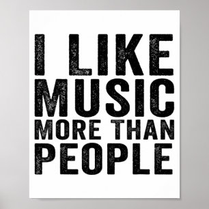 Poster J'aime la musique plus que les gens les musiciens