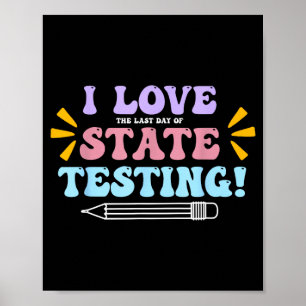 Poster J'aime Le Dernier Jour De Tests De L'état Professe