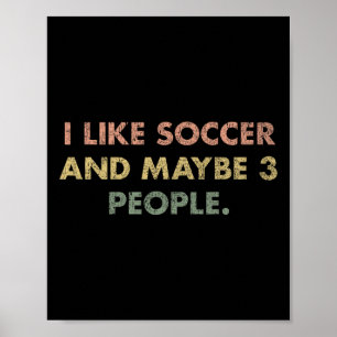 Poster J'aime le football et peut-être 3 personnes #25d24