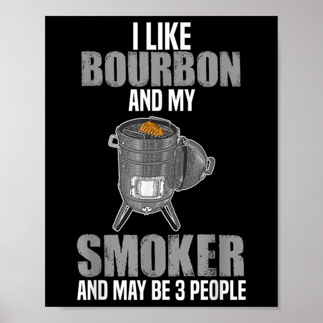 Poster J'Aime Le Fumeur Bourbon Funny Barbecue Grillades (Devant)