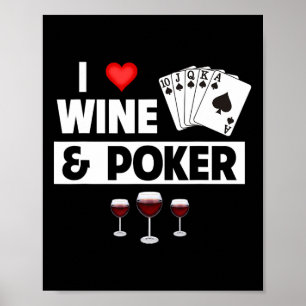 Poster J'Aime Le Vin Et Les Cartes De Poker Royal Flush C