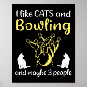 Poster J'Aime Les Chats Et Le Bowling Et Peut-Être 3 Pers