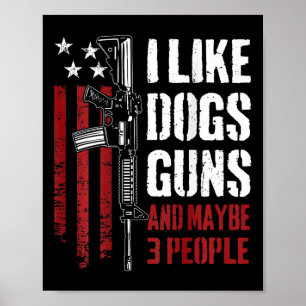 Poster J'aime les chiens de chasse et peut-être 3 personn