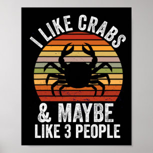 Poster J'Aime Les Crabes Et Peut-être 3 Personnes Drôle D