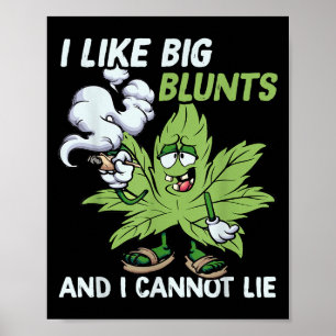 Poster J'aime les gros blunts et je ne peux pas mentir au
