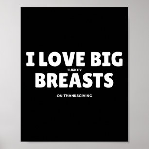 Poster J'aime les gros seins de dinde drôle d'hommes de T