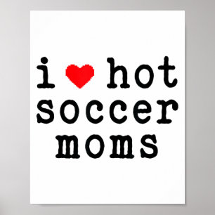Poster J'aime les mamans de foot sexy Amour drôle Cœur ro