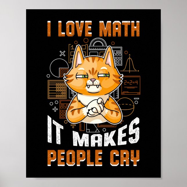 Poster J'Aime Les Maths Ça Fait Les Gens Pleurer Chat, En (Devant)