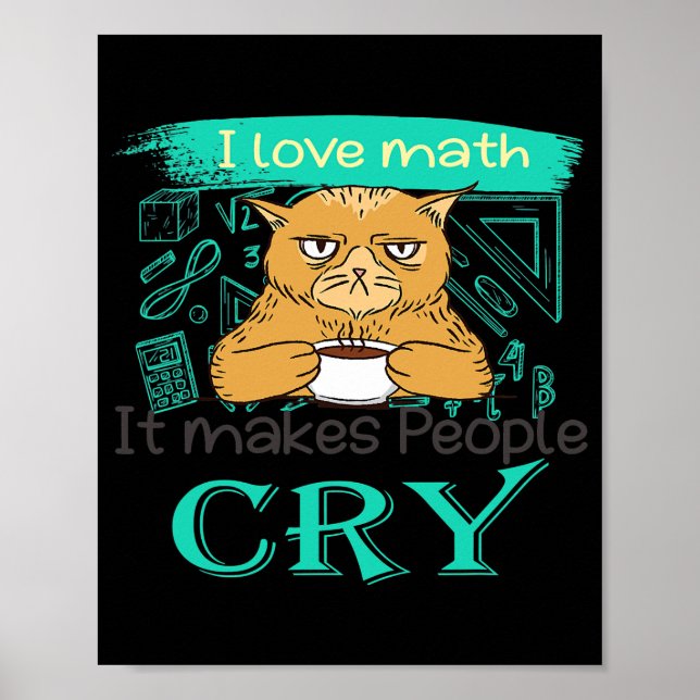Poster J'Aime Les Maths Ça Fait Pleurer Les Gens Grumpy D (Devant)