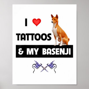 Poster J'Aime Les Tatouages Et Mon Chien Basenji Tatouer 