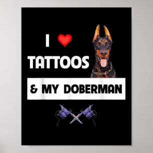 Poster J'Aime Les Tatouages Et Mon Doberman Pinscher Dog 