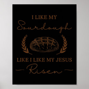 Poster J'Aime Ma pâte Comme J'Aime Mon Jésus Ressuscité A