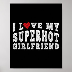 Poster J'Aime Ma Super Hot Girlfriend Je Coeur Mon Superh