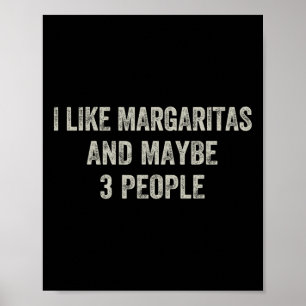 Poster J'Aime Margaritas Et Peut-Être 3 Personnes Drôle C