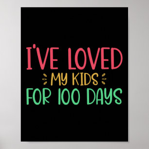 Poster J'Aime Mes Enfants Depuis 100 Jours Enseignant 100