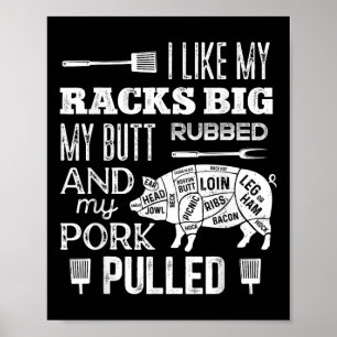 Poster J'Aime Mes Racks Big My Butt Rubbed & Pork Pul