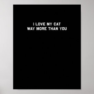 Poster J'aime mon chat plus que vous Amoureux de compagni