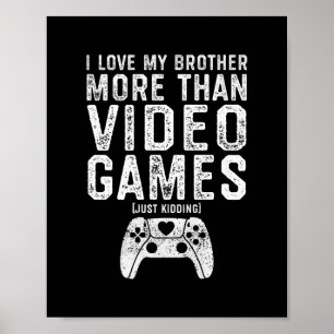 Poster J'aime mon frère Funny Video Gamer Cadeaux Garçons