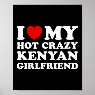 Poster J'Aime Mon Hot Crazy Kenyan Girlfriend Valentines
