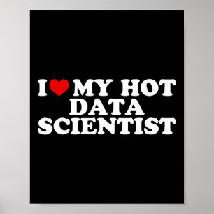 Poster J'aime mon petit ami scientifique de données chaud