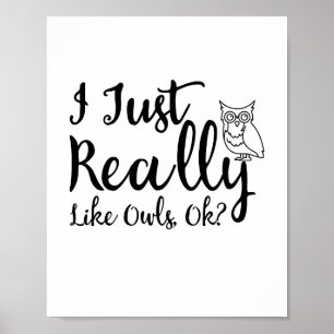 Poster J'Aime Vraiment Les Chouettes, D'Accord ?