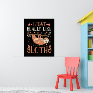 Poster J'Aime Vraiment Sloths Maman Baby Sloth Lover