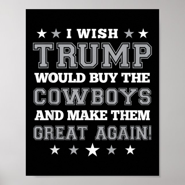 Poster J'Aimerais Que Trump Achète Les Cowboys Pour Les R (Devant)