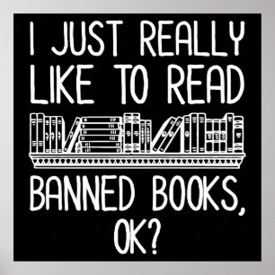Poster J'Aimerais Vraiment Lire Des Livres Interdits, D'A