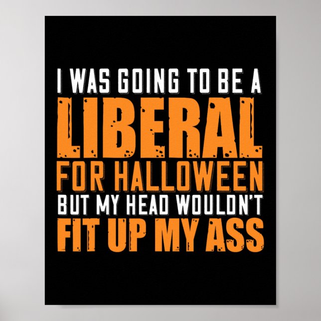 Poster J'Allais Être Libéral Pour Halloween Mais Mon H (Devant)