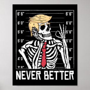 Poster Jamais Meilleur Drôle Skeleton Mugshot America Hal