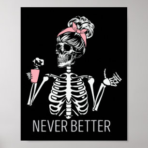 Poster Jamais Mieux Squelette Boire Café Halloween Co