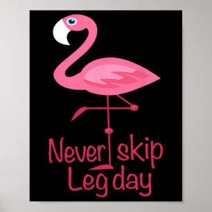 Poster Jamais Sauter La Jour De La Jambe - Flamant rose D
