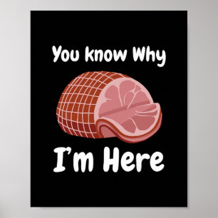 Poster Jambon Vous savez pourquoi je suis ici Pork de Tha