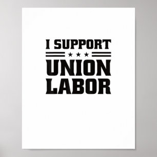 Poster J'Appuie La Main-D'Oeuvre Syndicale Pour Les Trava