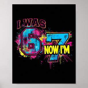 Poster J'avais 6 ans maintenant j'ai 7 ans Anniversaire,