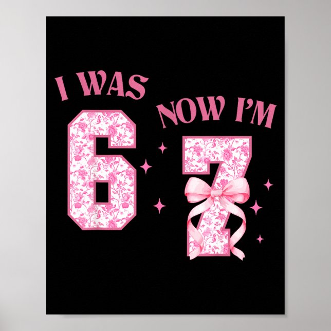 Poster J'avais 6 ans maintenant j'ai 7 ans Fille coquette (Devant)