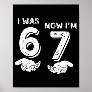 Poster J'avais 6 ans maintenant j'ai 7 ans Six Sept Mème