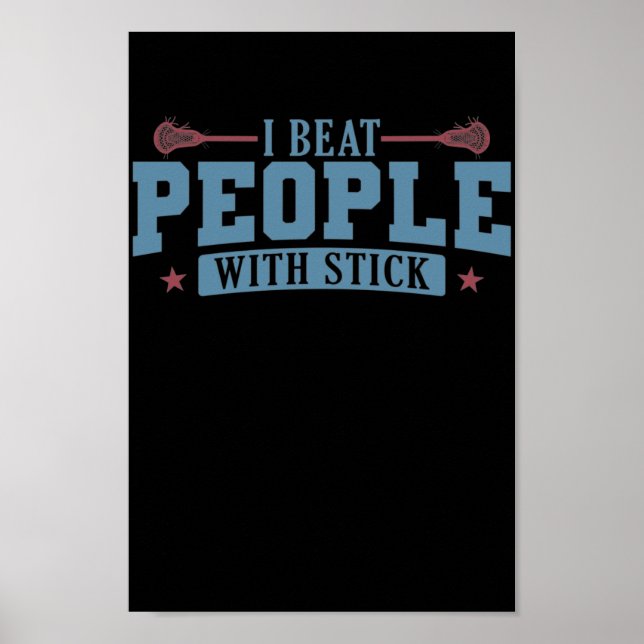 Poster Je bat les gens avec bâton Lacrosse Ballsport (Devant)