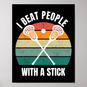 Poster Je Battre Les Gens Avec Un Bâton Drôle Lacrosse Jo