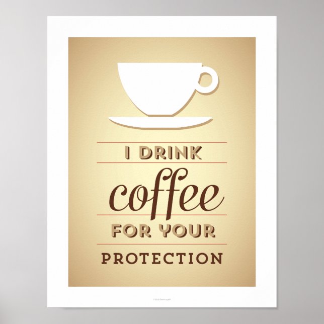 Poster Je bois du café pour votre protection (Devant)
