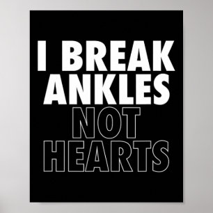 Poster Je Casse Les Ankles Pas Coeurs Bysketbyll
