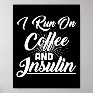 Poster Je Cours Sur Le Café Et L'Insuline Diabète