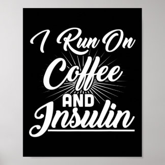 Poster Je Cours Sur Le Café Et L'Insuline Diabète