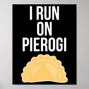 Poster Je cours sur Pierogi drôle ukrainien polonais slav
