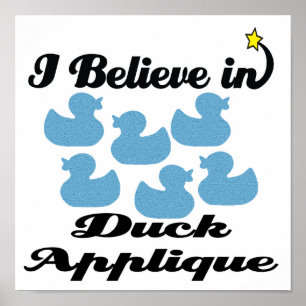 Poster je crois en duck applique