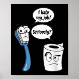 Poster Je déteste Mon Travail Drôle Toilette Papier_bross