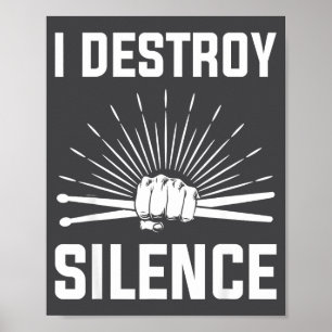 Poster Je détruis le silence Drummer drôle et joueur de b