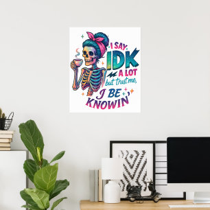 Poster Je Dis À IDK Beaucoup...